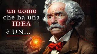 Citazioni più Famose di Mark Twain sulla Vita | Lezioni di Saggezza per Cambiare la Tua Prospettiva