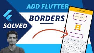 How to Add Borders to a Widget in Flutter