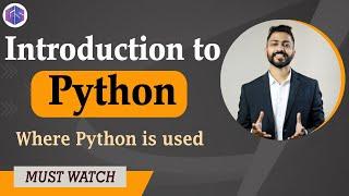 Lec-1: What is Python? Introduction to Python  | Why Python | Where Python is used..