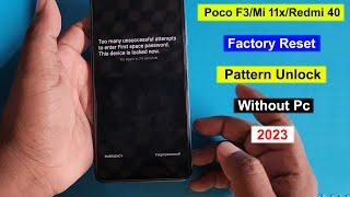 Poco F3/Mi 11x/Redmi K40 Hard Reset/Factory Reset/Pattern Unlock/Screen Lock Remove Without Pc 2023