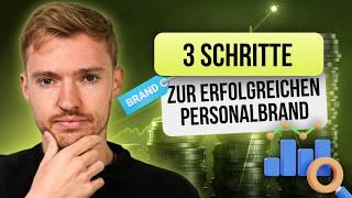 In 3 Schritten zur starken und erfolgreichen Personal Brand