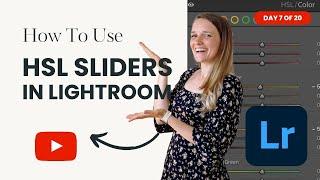 How to Use HSL Sliders in Lightroom (Day 7 of 20: Lightroom Tips for Photographers)