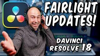 DaVinci Resolve 18 FAIRLIGHT Updates | The Ones You NEED to Know!