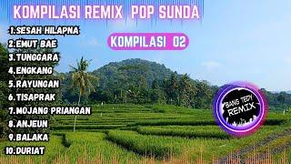 Kompilasi Remix "POP SUNDA" Cocok Buat Santai