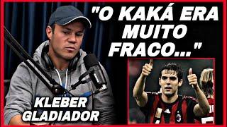 KLEBER GLADIADOR MANDA A REAL SOBRE O KAKÁ | CORTES FUTEBOL CLUBE | SPFC - SÃO PAULO