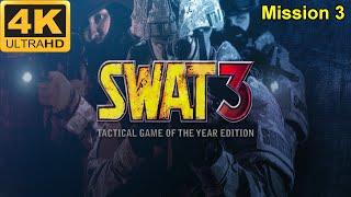 SWAT 3: Tactical Game of the Year Edition - 4K60FPS - No Commentary - Hard - Mission 3