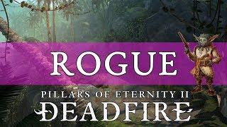 Pillars of Eternity 2 Deadfire Guide: Rogue