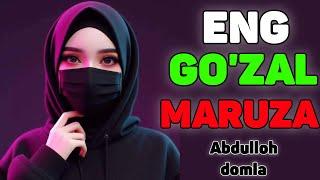 ABDULLOH DOMLA ENG GO'ZAL MARUZA~АБДУЛЛОХ ДОМЛА ЭНГ ГОЗАЛ МАРУЗА #абдуллохдомла #haj #jannat #zikr