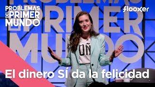 "El dinero da la felicidad", con Victoria Martín | Problemas del primer mundo