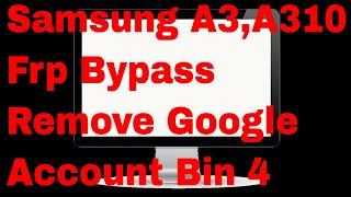 A3 2016, a310 FRP bypass ,remove google account U4 Binary 4 android 7