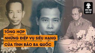 [TỔNG HỢP] NHỮNG ĐIỆP VỤ SIÊU HẠNG CỦA TÌNH BÁO BA QUỐC GÂY CẤN HƠN PHIM HÀNH ĐỘNG | ĐÀM ĐẠO LỊCH SỬ