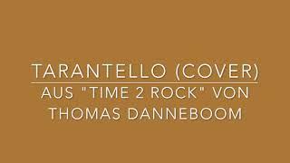 Tarantello (Cover) aus "TIME 2 ROCK" von Thomas Danneboom