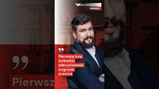 Pierwszą turę wyborów zdecydowanie wygrywa prawica