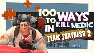 100 Ways to Kill Medic in Team Fortress 2 (Compilation)