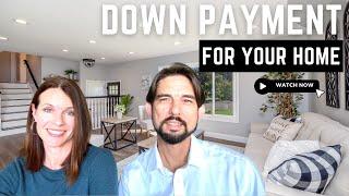 How Much Do You Need for Your Down Payment?