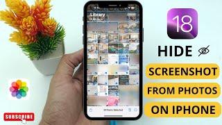 How to Hide Screenshot From Photos on iPhone iOS 18