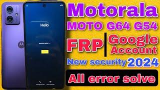 Moto G64,G54,,G32,GG52 Frp Bypass| Moto New sequrity Frp unlock latest version||2024 without PC new