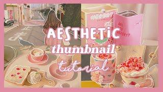 AESTHETIC THUMBNAIL TUTORIAL/ kiyoeko