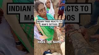 Indian tribe reacts to modern tattoos!   -   dakotawint