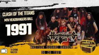 CLASH OF TITANS - MTV HEADBANGERS BALL - 1991