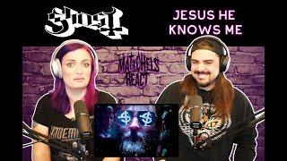 Ghost - Jesus He Knows Me (React/Review)