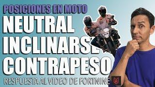 Posición del cuerpo en moto - Respuesta al video de Fortnine    Ep.#45