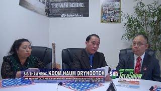 SUAB HMONG TALKSHOW: Koom haum St. Paul Dryhootch thiab lub koob tsheej lub 07/22 txog 07/23/2017