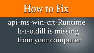 api-ms-win-crt-runtime- 1-1-0.dill is messing