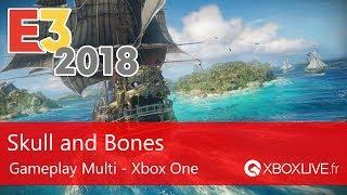 [4K] Skull and Bones - Gameplay Multi E3 2018 - Xbox One