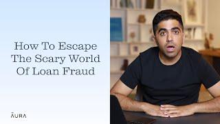 Loan Fraud: How Scammers Get Free Money In Your Name | Aura
