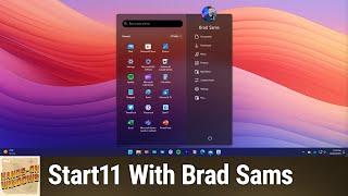 Start11 With Brad Sams - Customizing Windows 11