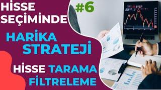 HİSSE TARAMASI FİLTRELEMESİ NASIL YAPILIR/6 -Hisse Tarama Teknikleri -Hisse filtreleme (Tradingview)