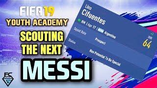 FIFA 19 YOUTH ACADEMY: SCOUTING THE NEXT MESSI