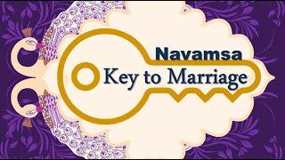 Why Navamsa is the Key to Marriage?