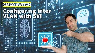 Cisco - Configuring Inter VLAN with SVI