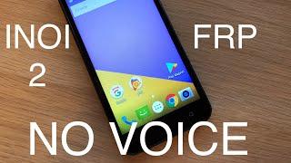 INOI 2 INOI 3 Lite FRP Bypass Remove Google Account No Voice | INOI 2 разблокировка Гугл аккаунта