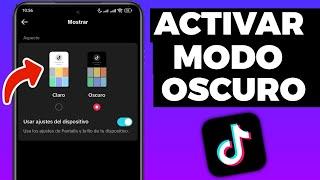 Como Activar el MODO OSCURO en TIK TOK para ANDROID 2024!