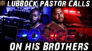 #IUIC: Lubbock Pastor Calls Police On His Brothers!