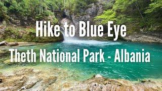 Blue Eye in Theth National Park - Albania