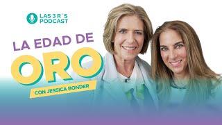 La EDAD de ORO con Jessica Bonder y Nathaly Marcus en Las 3 R - Ep.#133