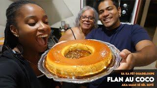 GUADELOUPE VLOG #13 : ON FAIT UN FLAN AU COCO AVEC MA MAMIE ! LE MEILLEUR FLAN AU MONDE !