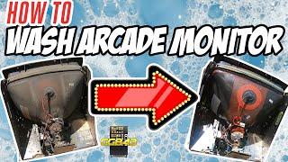 How to Wash an Arcade Monitor - Take it from filthy dirty to squeaky clean!