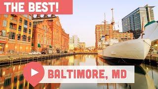 Best Things to Do in Baltimore, Maryland