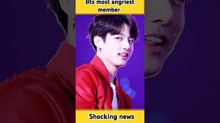 Most angriest member in bts  #bts and black pink kingdom ️ #bts #shorts#yt