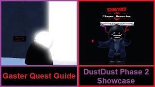 Dustdust Phase 2 showcase and Gaster quest guide | Roblox Undertale: Timeline Collapse