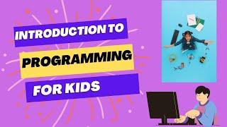 Programming for Kids | Learn to Code for Beginners