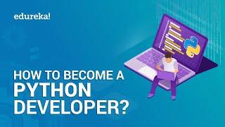 Python Developer | How to become Python Developer | Python Tutorial | Edureka