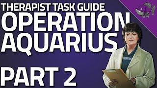 Operation Aquarius Part 2 - Therapist Task Guide - Escape From Tarkov