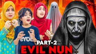 How EVIL NUN Found Our New Home  She Is Back  | Evil Nun Short Film Part-2 | Rida Naqqash
