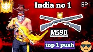 India Region M590 Top 1 Weapon Title Pushing  | Ep - 01 #upgamer #freefire